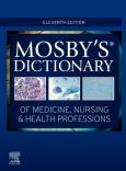 Mosby's Dictionary Of Medicine, Nursing & Health Professions